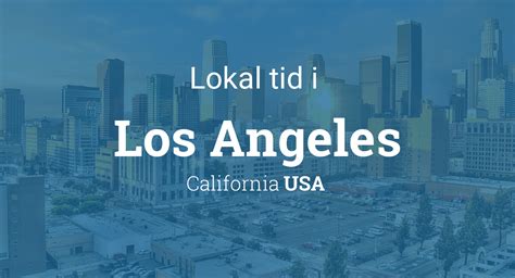 los angeles lokaltid.